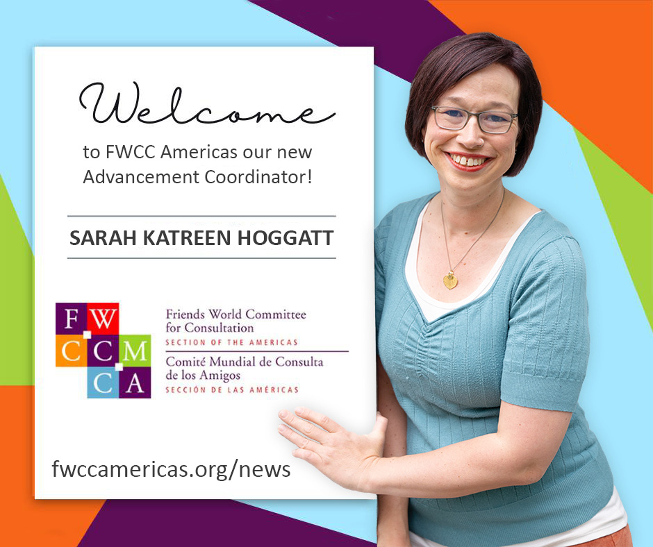 Sarah Katreen Hoggatt, Advancement Coordinator at FWCC